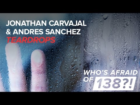 Jonathan Carvajal & Andres Sanchez - Teardrops (Original Mix) - UCalCDSmZAYD73tqVZ4l8yJg