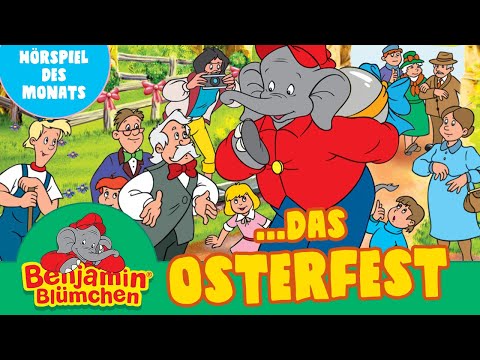 Benjamin Blümchen - Das Osterfest (Folge 33) | ZWEITES HÖRSPIEL DES MONATS APRIL