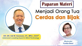 <span>Menjadi Orang Tua Cerdas dan Bijak - Paparan Materi</span>