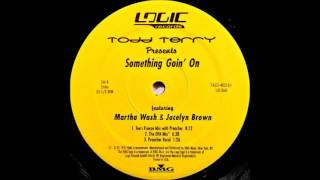 (1997) Todd Terry feat. Martha Wash & Jocelyn Brown - Something Goin' On [The DFA RMX]