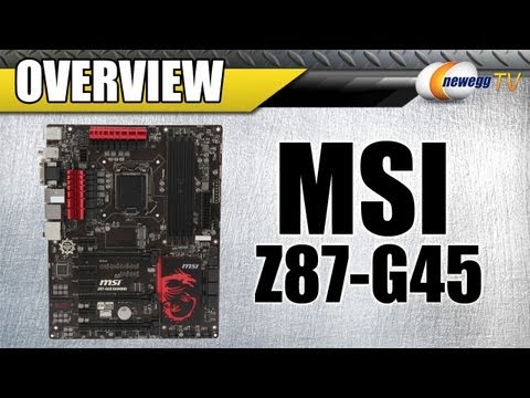 Newegg TV: MSI Z87-G45 Gaming Motherboard Overview - UCJ1rSlahM7TYWGxEscL0g7Q