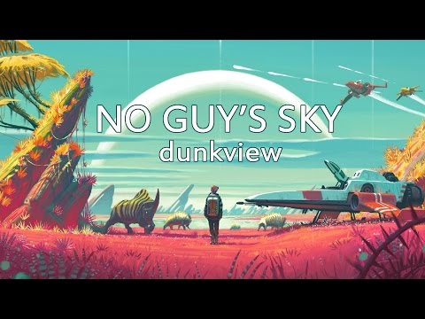 No Man's Sky (dunkview) - UCsvn_Po0SmunchJYOWpOxMg