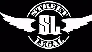 Street Legal - You Better Run