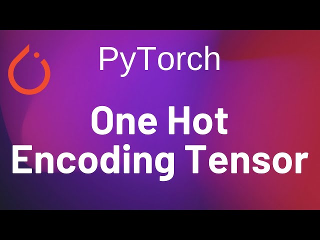 One-hot encoding in Pytorch