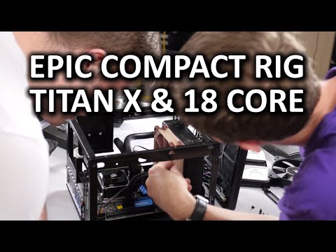 The MOST Compact Gaming PC - Titan X & 18 Core Xeon CPU in a Shoebox - UCXuqSBlHAE6Xw-yeJA0Tunw