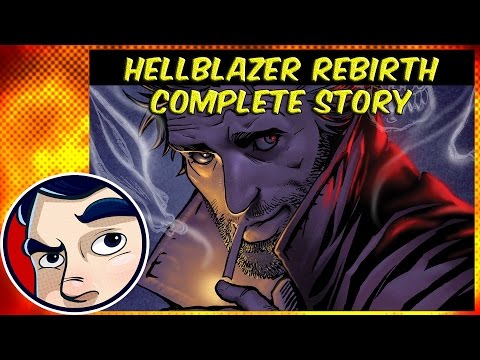 Hellblazer (Constantine) Rebirth  - Complete Story - UCmA-0j6DRVQWo4skl8Otkiw