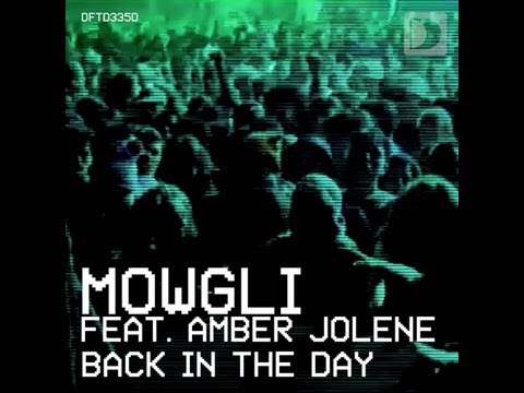 Mowgli feat. Amber Jolene - Back In The Day [Full Length] 2012 - UCnOxaDXBiBXg9Nn9hKWu6aw