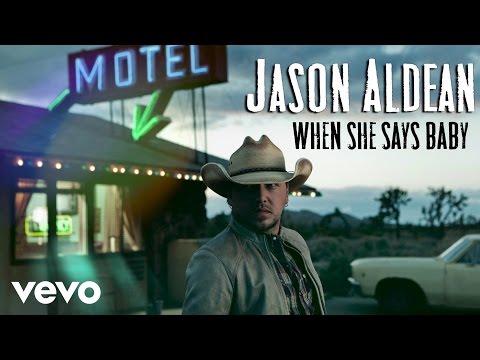 Jason Aldean - When She Says Baby (Audio Only) - UCy5QKpDQC-H3z82Bw6EVFfg