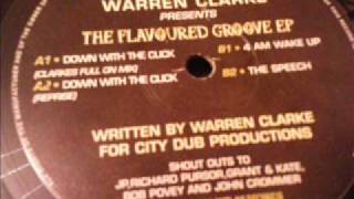 Warren Clarke - Down With The Click - Flavoured Groove EP