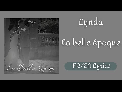 Lynda - La belle époque (The good old days) (French/English Lyrics/Paroles)