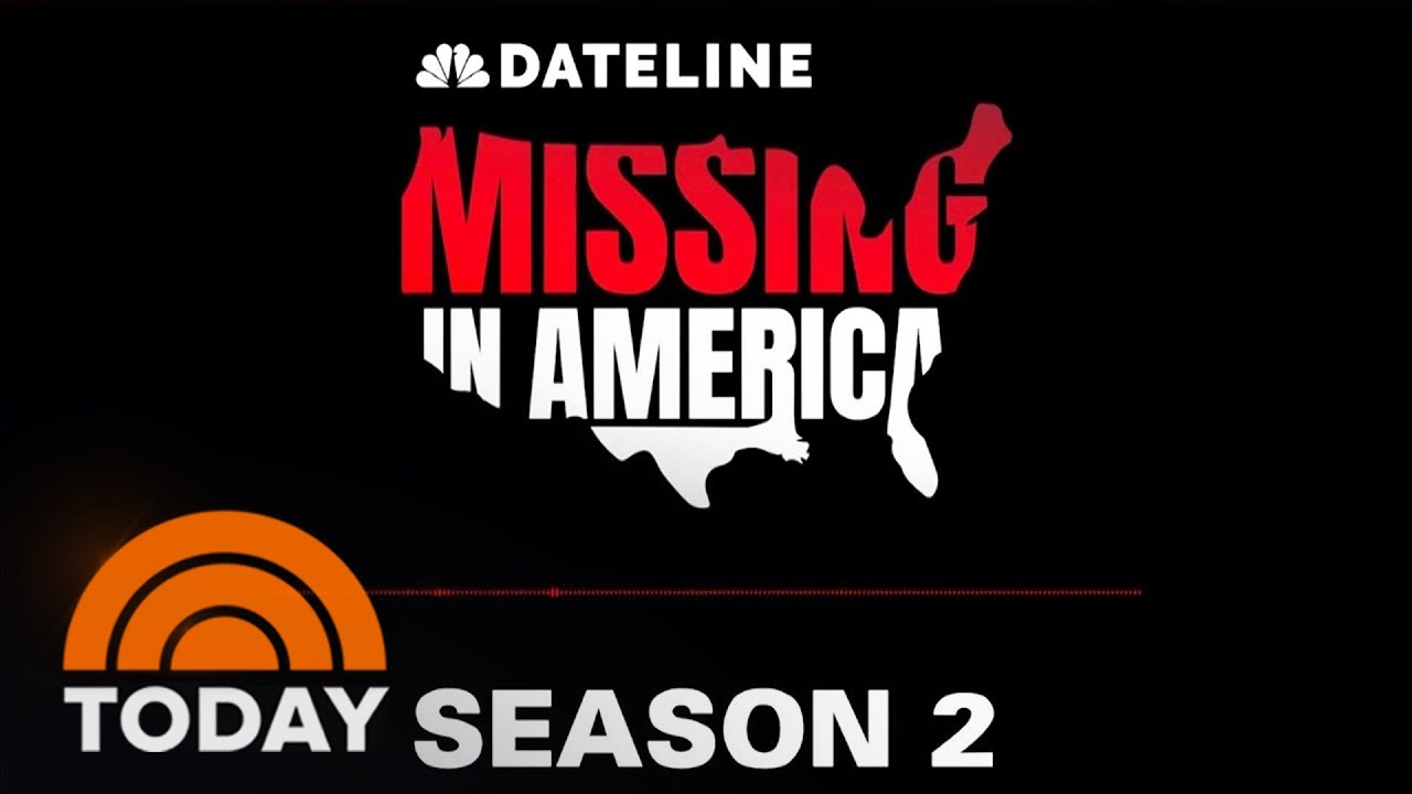 Dateline’s ‘Missing in America’ podcast back for second season