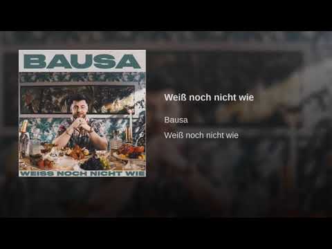 Bausa - Weiss noch nicht wie (Official Audio)