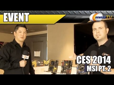 MSI Motherboards @ CES 2014 - Newegg TV - UCJ1rSlahM7TYWGxEscL0g7Q