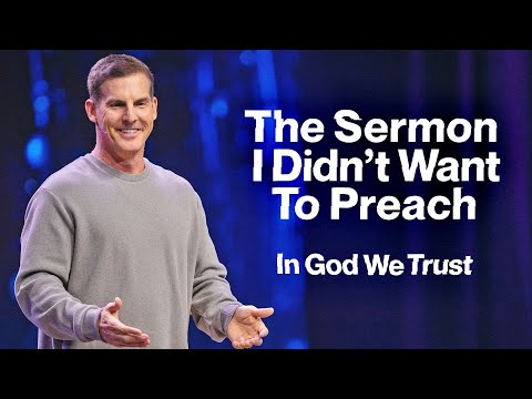 The Sermon I Didn't Want to Preach: In God We Trust Part 3