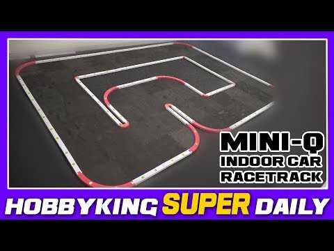 Mini-Q Indoor Car RaceTracks - HobbyKing Super Daily - UCkNMDHVq-_6aJEh2uRBbRmw