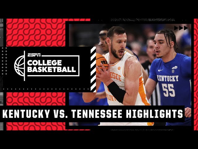 Tennessee Basketball Vs. Kentucky In Sec Tournament Scouting Report