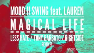 Mood II Swing feat. Lauren - Magical Life (Rightside Remix)