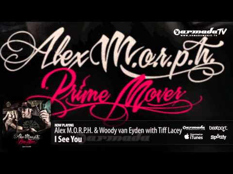 Alex M.O.R.P.H & Woody van Eyden feat. Tiff Lacey - I See You (Prime Mover album preview) - UCGZXYc32ri4D0gSLPf2pZXQ
