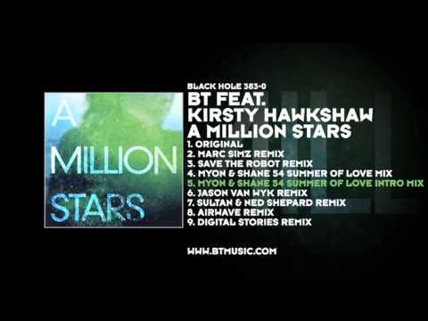 BT featuring Kirsty Hawkshaw - A Million Stars (Myon & Shane 54 Summer Of Love Intro Mix) - UCvYuEpgW5JEUuAy4sNzdDFQ