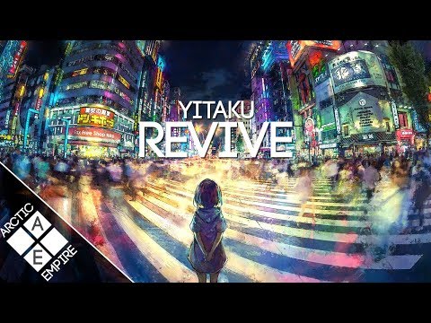 Yitaku - Revive ft. Restless Modern | Electronic - UCpEYMEafq3FsKCQXNliFY9A