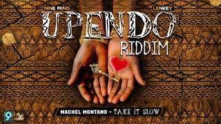 Machel Montano - Take it Slow (Upendo Riddim) "2018 Soca" (Trinidad)