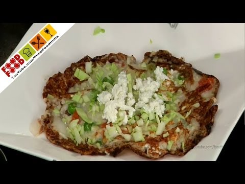 Oatmeal Uttapam | Food Food India - Fat To Fit | Healthy Recipes - UCthIcpK06l9bhi9ISgreocw