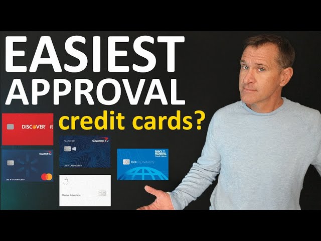 What is the Easiest Credit Card to Get Approved For?
