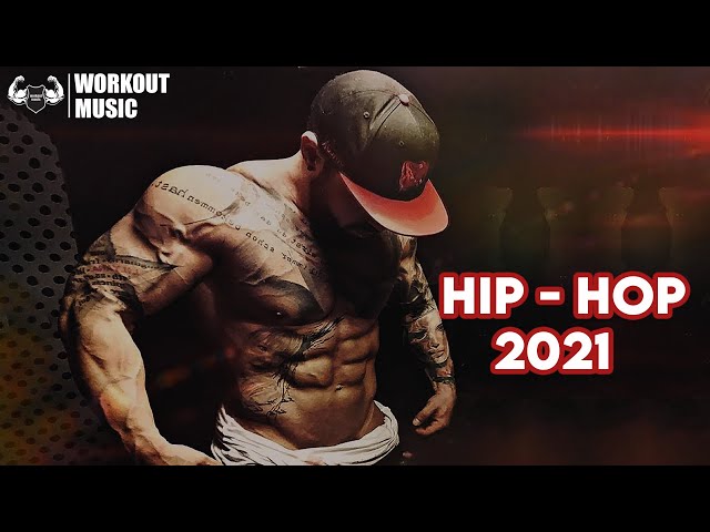 The Best Hip Hop Workout Music of 2021