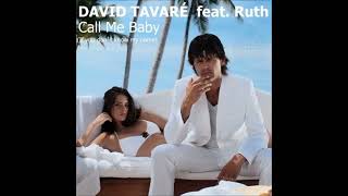 David Tavaré feat. Ruth - Call Me Baby [If You Don't Know My Name] (Original Mix)
