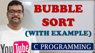 40 - BUBBLE SORT WITH EXAMPLE