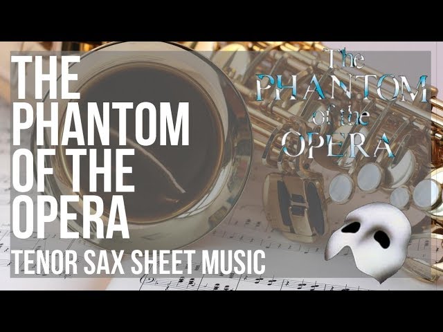 The Phantom of the Opera Tenor Sax Sheet Music