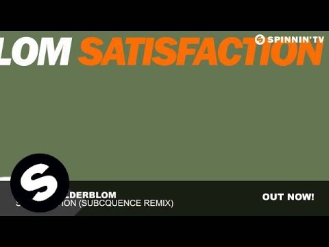 Peter Gelderblom - Satisfaction (Subcquence Remix) - UCpDJl2EmP7Oh90Vylx0dZtA