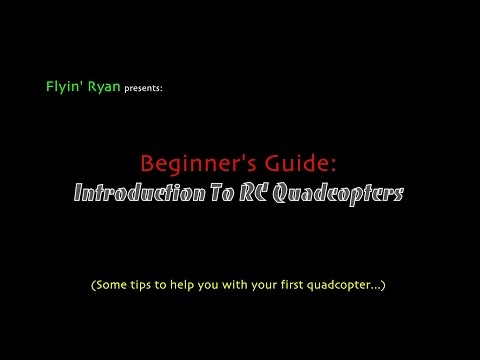 Beginner's Guide: Introduction To RC Quadcopters - UCe7miXM-dRJs9nqaJ_7-Qww