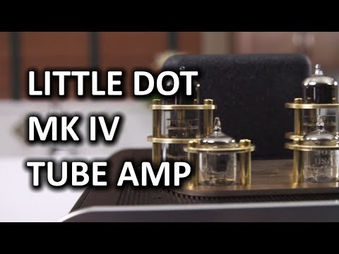 Little Dot MK IV Tube Amplifier - UCXuqSBlHAE6Xw-yeJA0Tunw