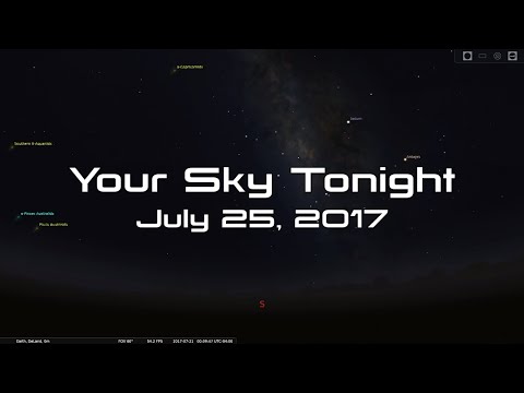 Your Sky Tonight - July 25, 2017 - UCQkLvACGWo8IlY1-WKfPp6g