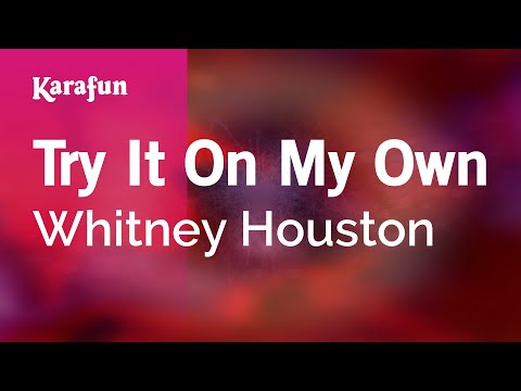 Karaoke Try It On My Own - Whitney Houston * - UCbqcG1rdt9LMwOJN4PyGTKg