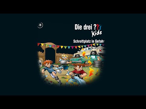 Die drei ??? Kids - Folge 78: Schrottplatz in Gefahr