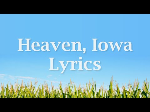 Fall Out Boy - Heaven, Iowa Lyrics