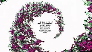 Michel Cleis Feat. Totó La Momposina - La Mezcla (Paul Kalkbrenner Remix)