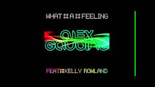 Alex Gaudino Feat. Kelly Rowland - What A Feeling (I'm Still In Love Remix)