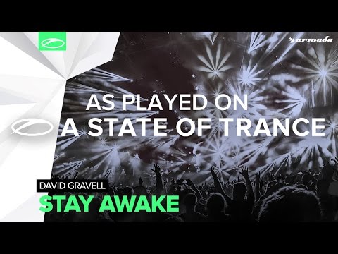 David Gravell - Stay Awake [A State Of Trance 755] - UCalCDSmZAYD73tqVZ4l8yJg