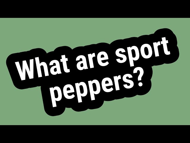 What Are Sports Peppers and How Do They Taste?