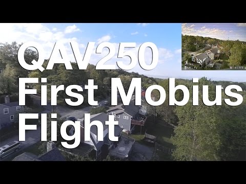 QAV250 mobius first flight - UCGmXJuTfgrBdaEBZCH9YRbQ