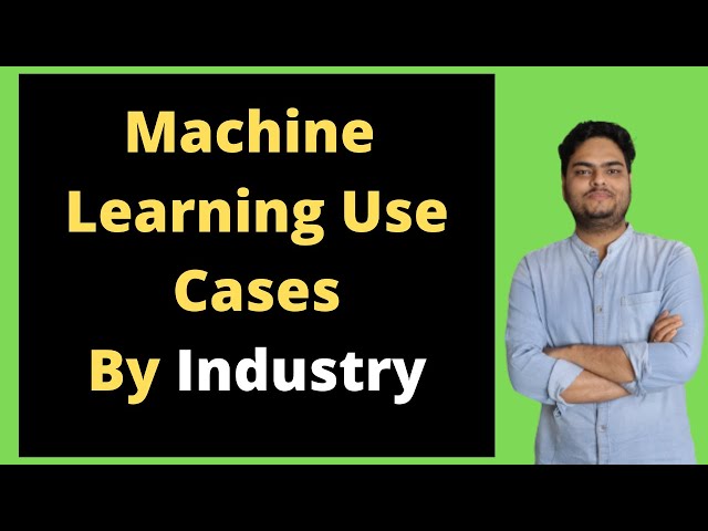 5 Machine Learning Use Cases You Need to Know About