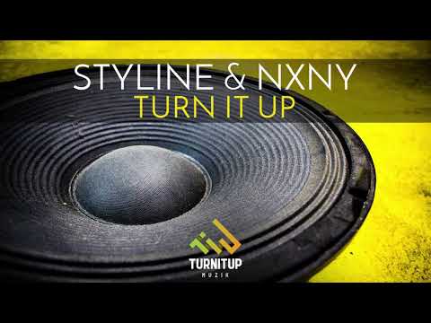 Styline & NXNY - Turn It Up - UCPlI9_18iZc0epqxGUyvWVQ