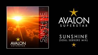 Avalon Superstar - Sunshine (Soul Seekerz Club Mix)