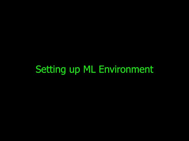 How to Set Up a Machine Learning Development Environment