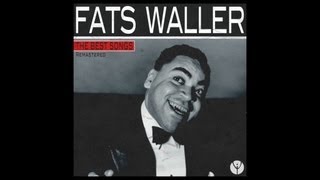 Fats Waller  - All That Meat And No Potatoes