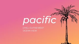 Pacific - Ocean View   (1 hour)