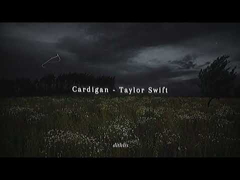 Taylor Swift - Cardigan [ slowed + reverb ]